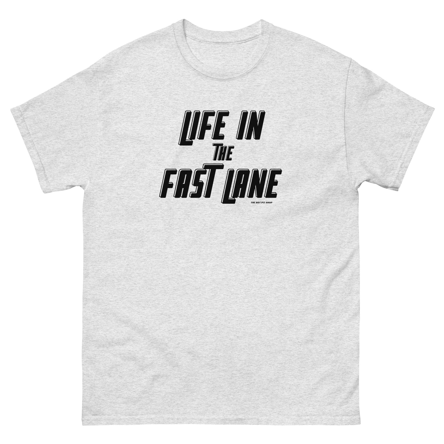 Life in the Fast Lane Unisex classic tee