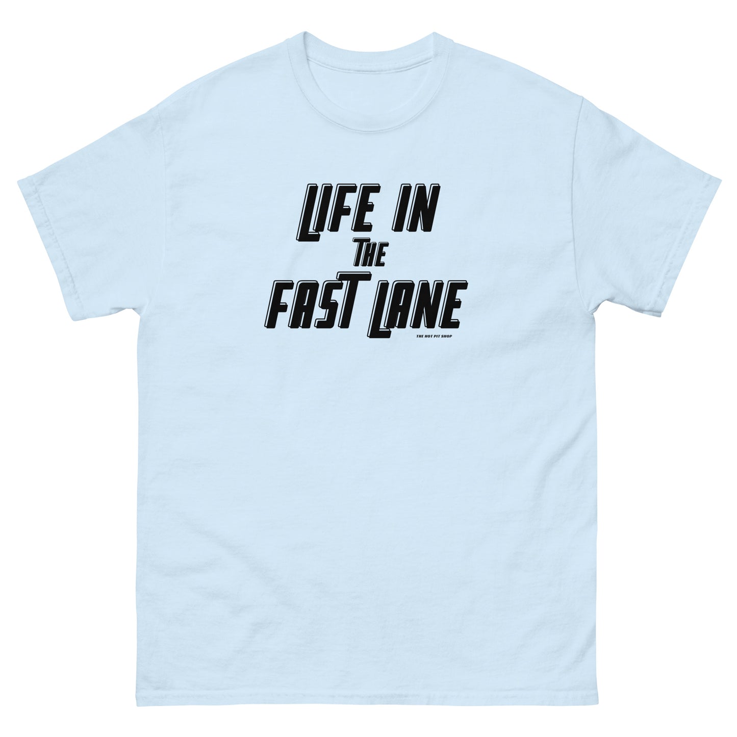 Life in the Fast Lane Unisex classic tee