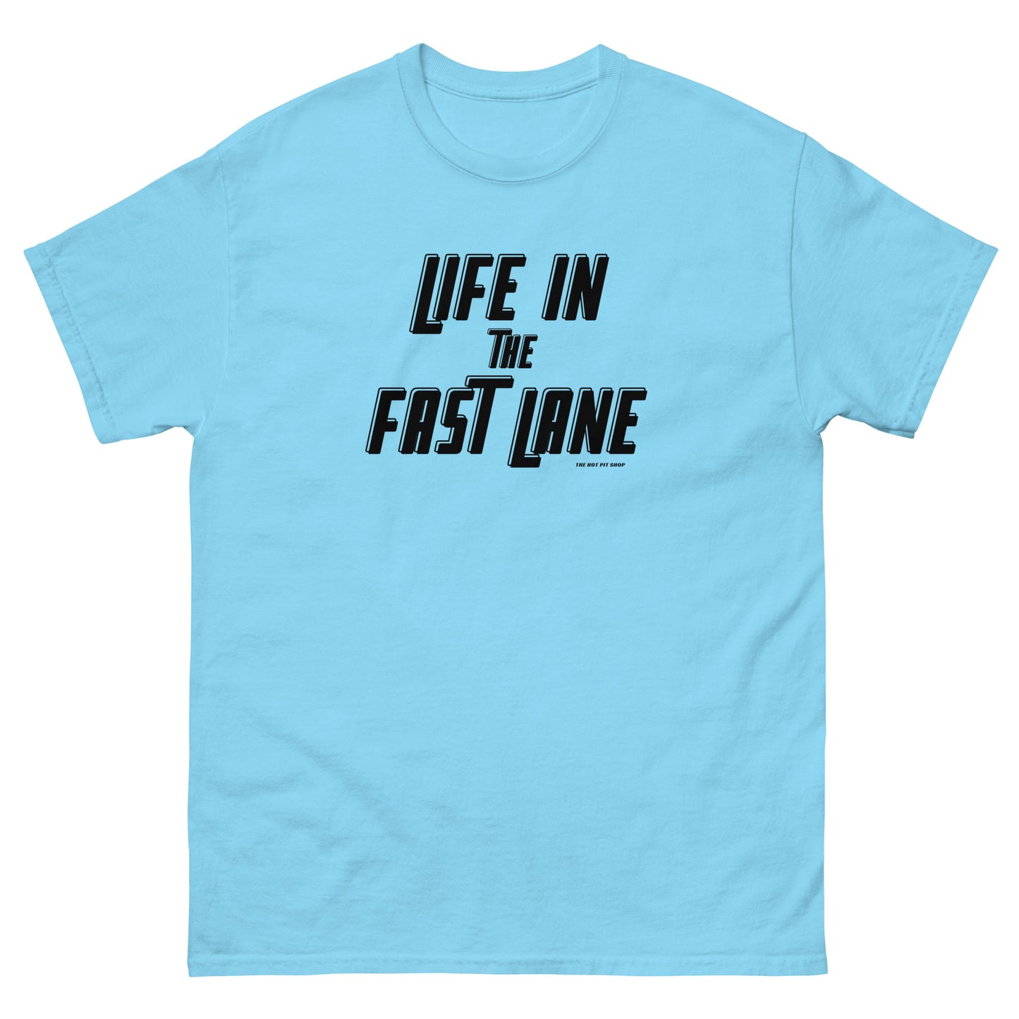 Life in the Fast Lane Unisex classic tee